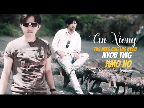 Nyob Twg Hmo No Tus Neeg Cog Lus(4)-CM XIONG rendition