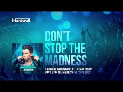 Video thumbnail for Don’t Stop The Madness (Dirtcaps Remix)