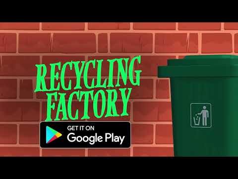 Recycling Factory