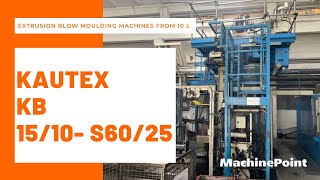 KAUTEX KB 15/10- S60/25 Extrusion Blow Moulding machines from 10 L | KAUTEX Machines