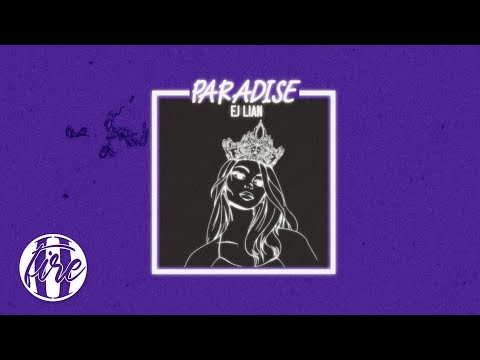 Ej Lian - Paradise (Lyrics Video)