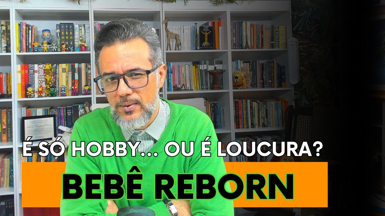 Bebê Reborn é Sintoma Psíquico? É só hobby… ou é loucura? A Psicanálise Explica