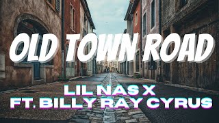Lil Nas X - Old Town Road ft Billy Ray Cyrus | Lyrics