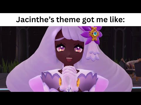 Jacinthe's theme got me like: