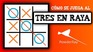 Cómo se juega al TRES EN RAYA