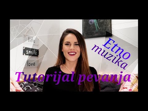 Tutorijal pevanja - Pevanje etno (izvorne) muzike - Katarina Kovacevic