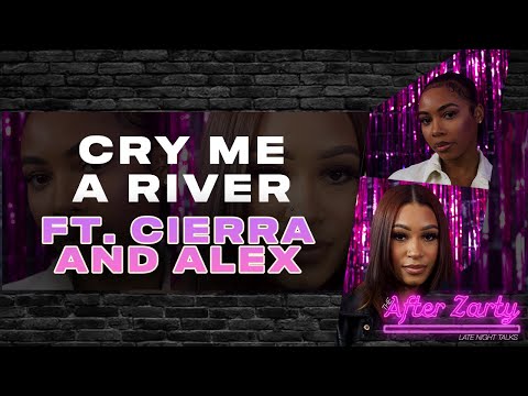 The After Zarty (EP.203) ft. Cierra & Alex 👑  - Cry Me A River