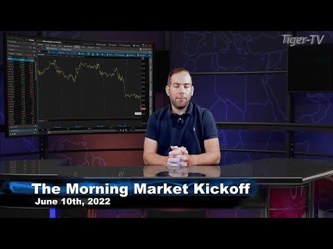 June 10th The Morning Market Kickoff with Tommy O'Brien on TFNN - 2022