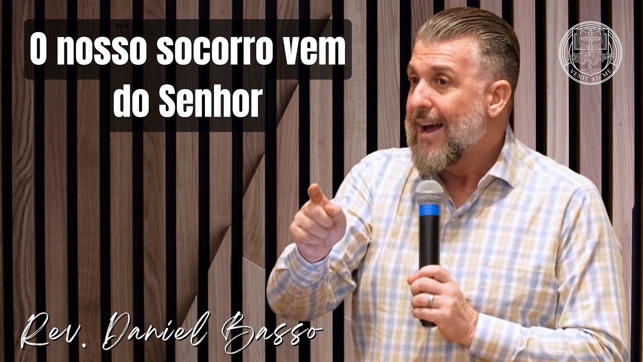 "O nosso socorro vem do Senhor" - IVINDE - Rev. Daniel Basso - 29.dez.24