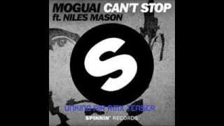 Moguai ft  Niles Mason  can't stop unkind air remix teaser