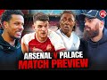 Let's Make Pigeons Out Of The Eagles! | Match Preview | Arsenal vs Crystal Palace