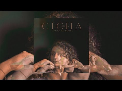 Patrycja Malinowska - Jestem cicha