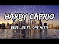 Hardy Caprio - Best Life ft. One Acen