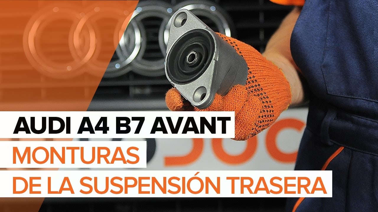 Cómo cambiar: copelas del amortiguador de la parte trasera - Audi A4 B7 Avant | Guía de sustitución
