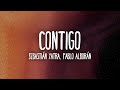 Sebastián Yatra, Pablo Alborán - Contigo (Letra/Lyrics)