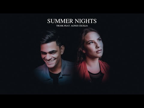 Trosk - Summer Nights (Feat. Agnes Cecilia) | (Official Lyric Video)