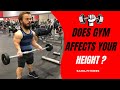 How to increase your height? Does gym affects your height?