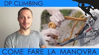 COME FARE LA MANOVRA in ARRAMPICATA