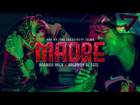 Badman Only -  MADRE ❌ @salomoneljefe   (@TheCreativityFilms)