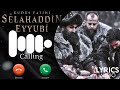 Salahddin Ayyubi Ringtone Download Ayyubi Sad Ringtone Salahaddin Ayyubi Angry Ringtone