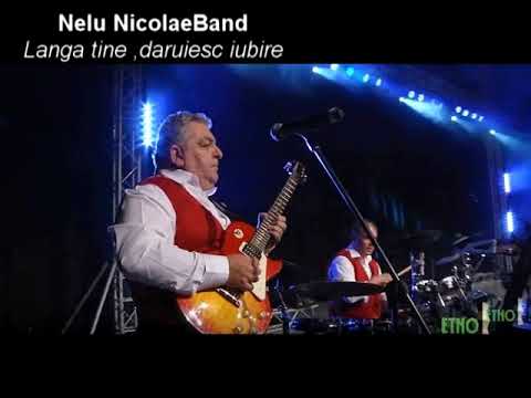 Nelu NicolaeBand  - Langa tine daruiesc iubire