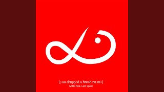 You Dropped A Bomb On Me (Club Mix I)