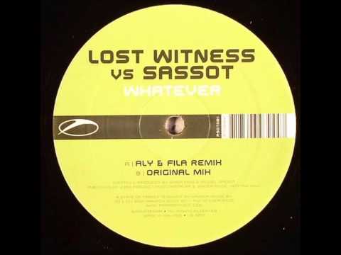 Lost Witness vs Sassot - Whatever (Original Mix) [2007]