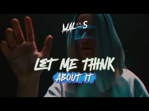 MALOS - Let me Think (About It) (Radio Edit)