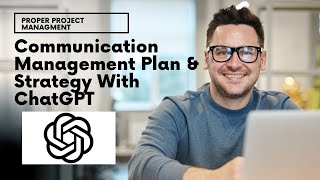 Master Your Communication Management Plan & Strategy With ChatGPT