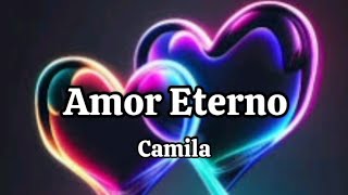 Camila - Amor Eterno (letra)