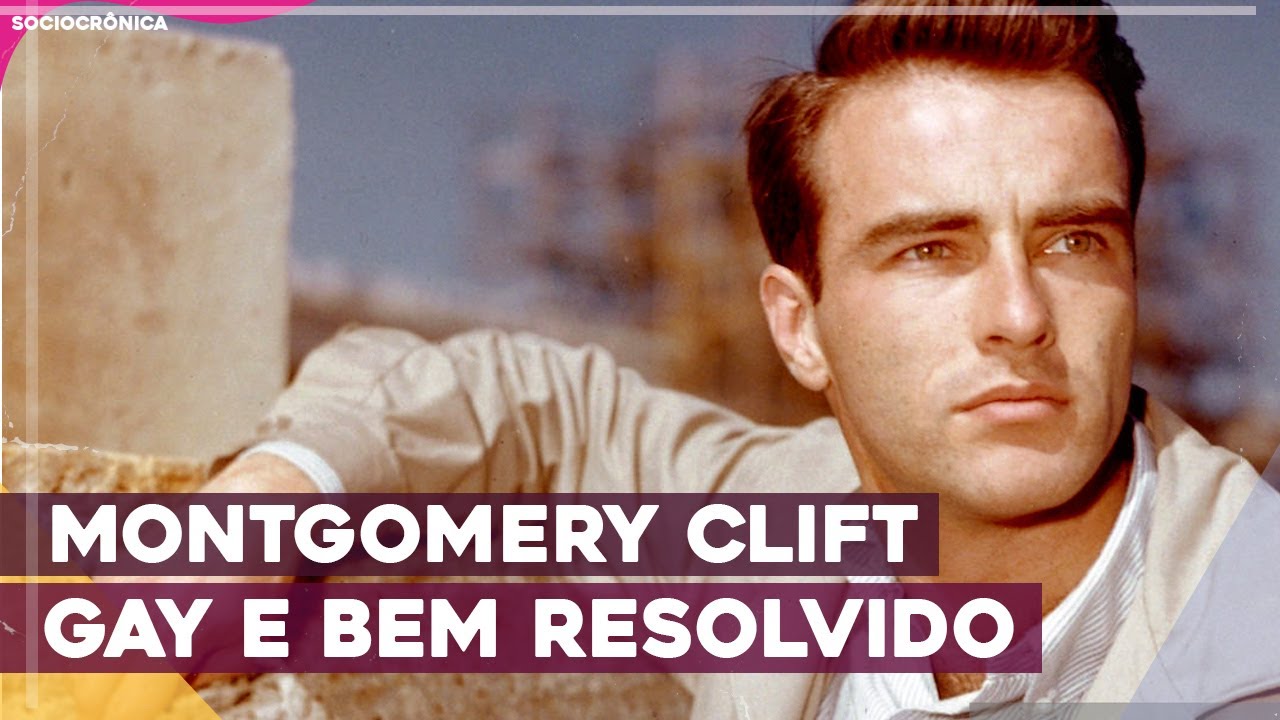 MONTGOMERY CLIFT - UM ÍCONE GAY E BEM RESOLVIDO DO CINEMA | SOCIOCRÔNICA