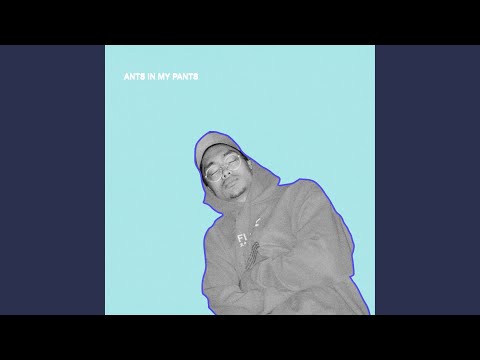 Ants in My Pants