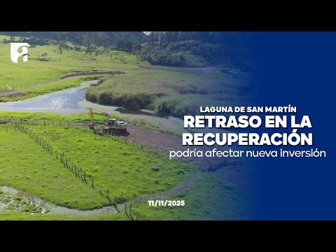 Retraso en la recuperación de la laguna de San Martín podría afectar nueva inversión