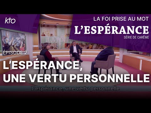 L’espérance une vertu personnelle