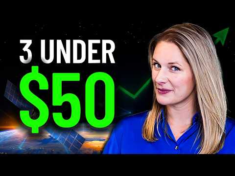 3 Stocks Still Under $50 Before the SpaceX IPO