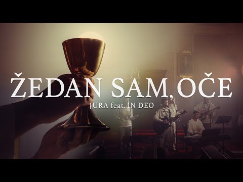 Jura feat. IN DEO - Žedan sam, Oče (Official Music Video)