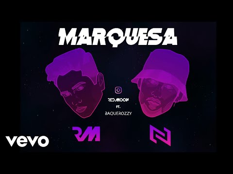 RedMoon - Marquesa (Prod by Vigone) ft. Baquerozzy