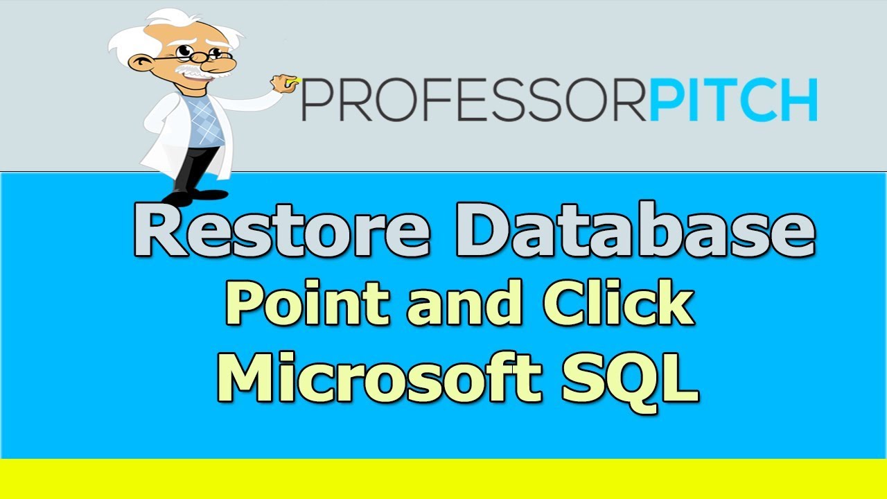 SQL - Restore DataBase Point and Click