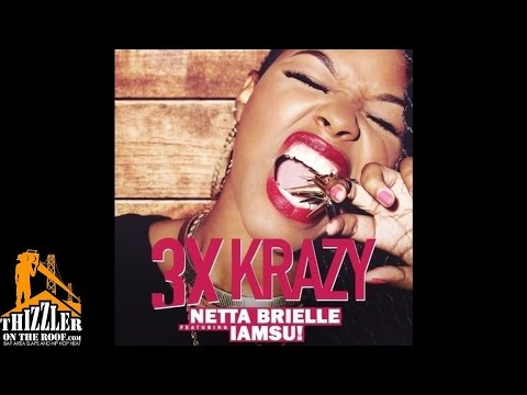 Netta Brielle ft. Iamsu! - 3xKrazy [Remix] [Prod. P-Lo x Traxamillion] [Thizzler.com]