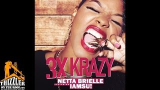 Netta Brielle ft. Iamsu! - 3xKrazy [Remix] [Prod. P-Lo x Traxamillion] [Thizzler.com]