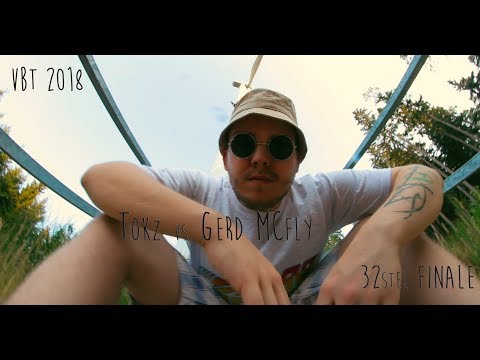 VBT 2018 - Tokz - 32tel vs Gerd McFly (prod.  by Mental-Zero Beats)