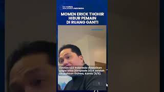Momen Haru Ketum PSSI Erick Thohir Hibur Pemain Timnas U23 Indonesia: Tegakkan Kepala! Kita Patriot