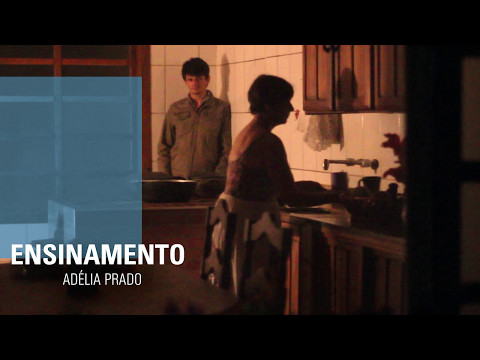 ENSINAMENTO - Adélia Prado