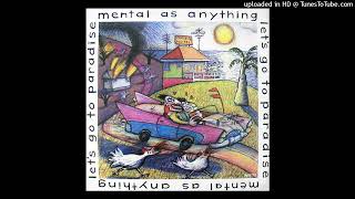 Mental As Anything - Let&#39;s Go To Paradise (Extended Version)