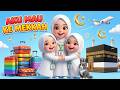 Aku Mau Ke Mekah Lagu Manasik Haji Umroh Anak Lagu Anak Islami Animasi 3D Ceria