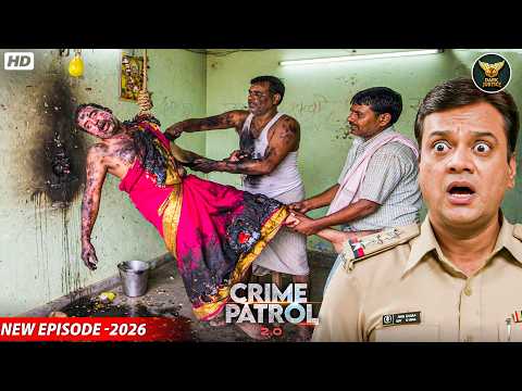 तांत्रिक क्रिया के नाम पर उस मर्द के साथ हुआ वो दर्दनाक जुर्म! Crime Patrol 2.0 New Episode 2026
