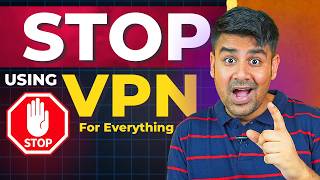 Stop Using A VPN For Everything!