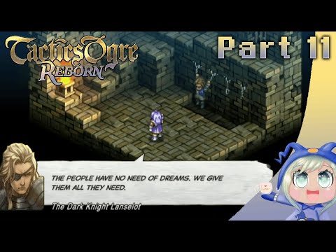 Tactics Ogre: Reborn (Day 11) | Let's try and finish Chapter 3 tonight!