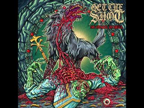 Get The Shot - 11 No Peace In Hell