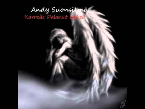 Andy Suonsilmä - Karrelle palanut enkeli ( ENHANCED )